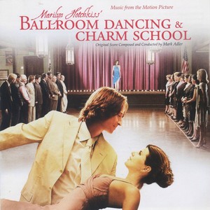 Marilyn Hotchkiss' Ballroom Dancing & Charm Dancing (Original Motion Picture Soundtrack)