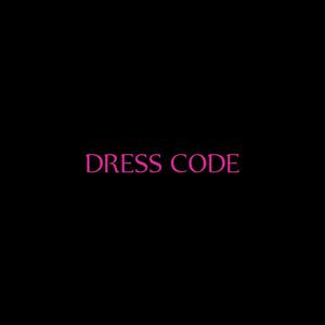 DRESS CODE (Explicit)