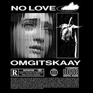 No Love (Explicit)