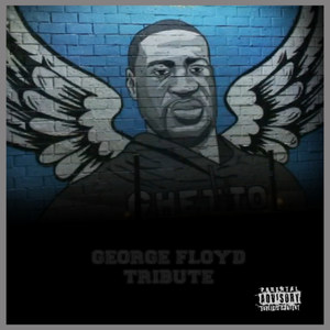 George Floyd Tribute (Explicit)