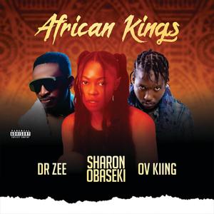 African kings (feat. Dr zee & Ovi kiings)