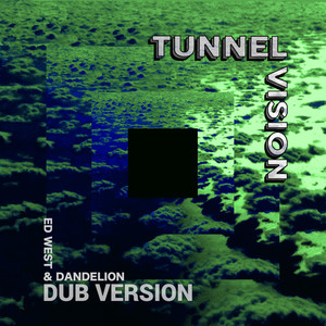 Tunnel Vision (Dub)