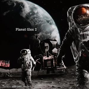 Planet Glee 2 (Explicit)