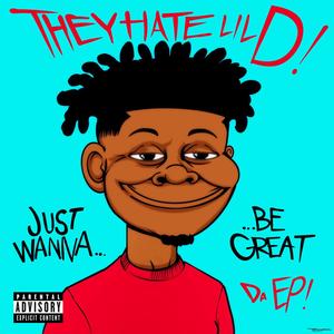 Just Wanna Be Great (Explicit)