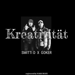 Kreativität (feat. Goker) [Explicit]