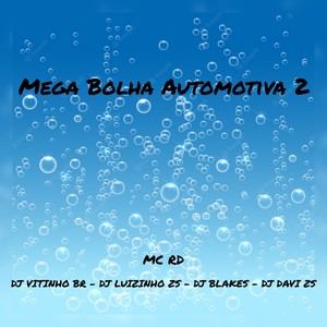 Mega Bolha Automotiva 2 (Explicit)