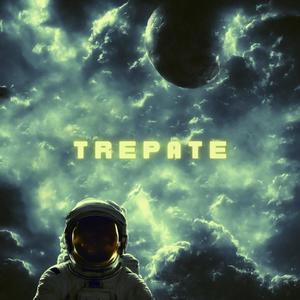 TREPATE (feat. TeoMoraga & Rodrystrap) [Explicit]