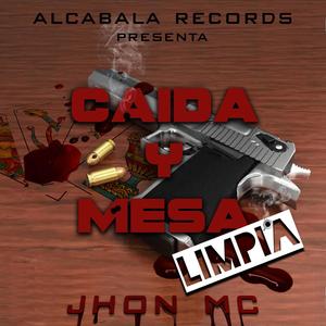 Caida y Mesa Limpia (Explicit)