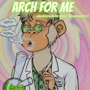 ARchYoBaCK 4ME (feat. Rpuprackzz) [Explicit]