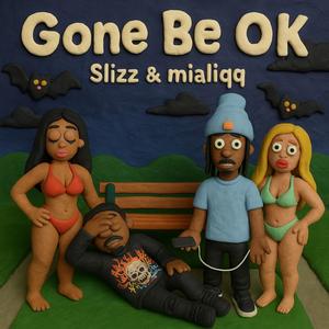 Gone be ok (feat. Mialiqq) (Explicit)
