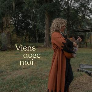 Viens avec moi