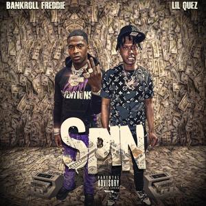 Spin (feat. Bankroll Freddie) (Explicit)