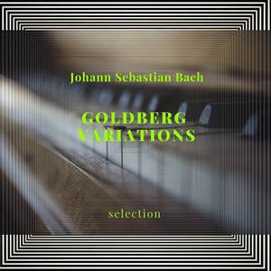Bach: Goldberg Variations, BWV 988 (Selection)