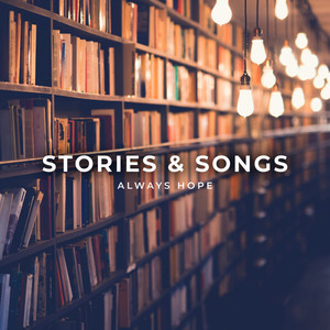 Stories & Songs