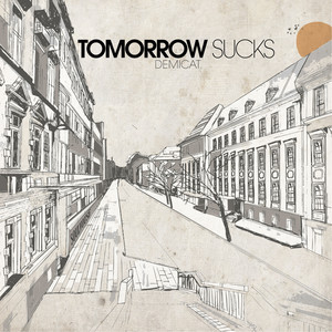 Tomorrow Sucks (Rhodes to Roads Mix)