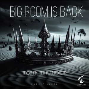 Big Room Is Back