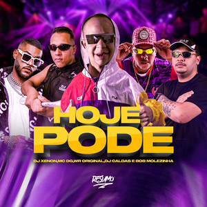 Hoje Pode (Explicit)