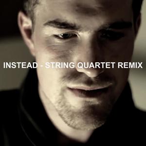 Instead (String Quartet Remix)