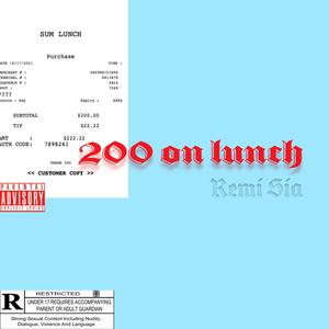 200 on Lunch (Explicit)