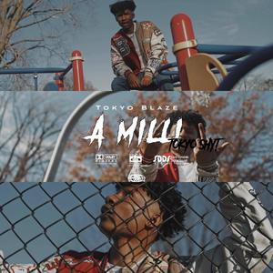 A Milli (Tokyo Shyt) [Explicit]