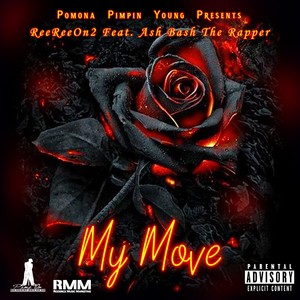 My Move (feat. AshBash The Rapper) [Explicit]