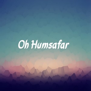 Oh Humsafar