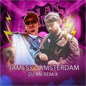Amsterdam (Jamesy) (Remix|Explicit)