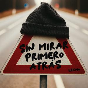 Sin Mirar Primero Atrás