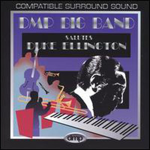 DMP Big Band Salutes Duke Ellington [Dmp]