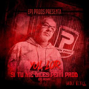 Si tu me dices ... (EP1 remix|Explicit)