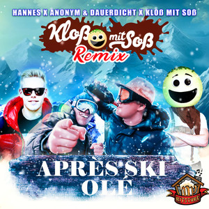 Après Ski Olé (Kloß mit Soß Remix)