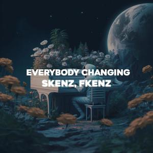 Everybody Changing