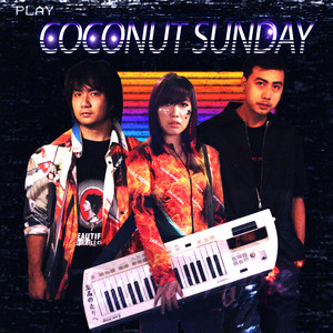 Coconut Sunday - ความไว้ใจ (Trust No More)