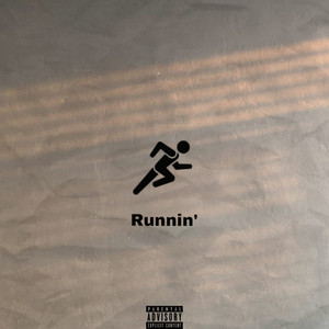 Runnin' (Explicit)