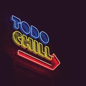 Todo Chill