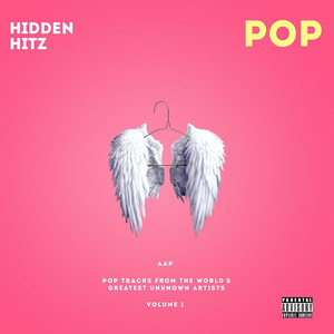 Hidden Hitz: Pop ((Volume 1)) [Explicit]