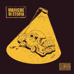 Maniche Di Stoffa (Explicit)