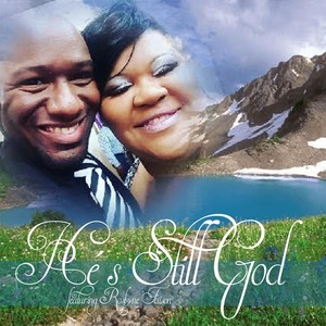 He's Still God (feat. Roslyne Faison)