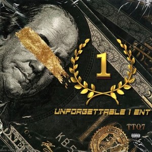 Unforgettable1Ent: TTO7 (Explicit)