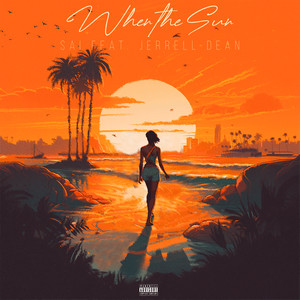 When the Sun (Explicit)