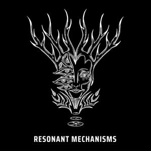 RESONANT MECHANISMS