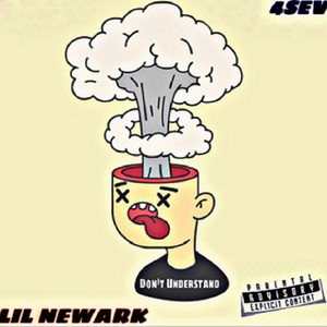 Don't Understand(feat. 4Sev) (Explicit)