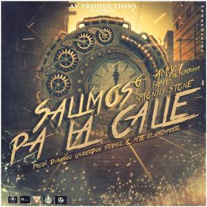 Salimos Pa La Calle (feat. Johnny Stone) [Explicit]