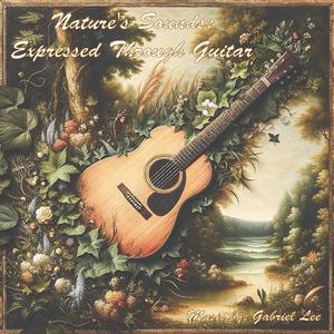 Nature's Sounds: Expressed Through Guitar