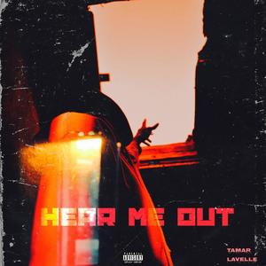 Hear Me Out (Explicit)