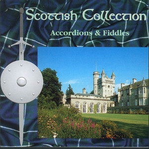 Scottish Collection: Accordions and Fiddles