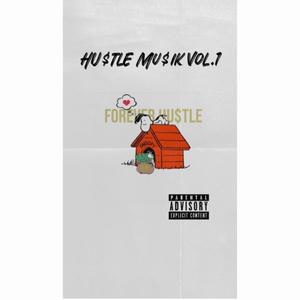 Hustle Musik vol .1 (Explicit)