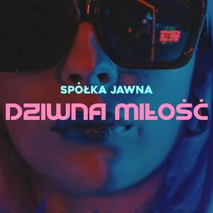 Dziwna miłość (Explicit)