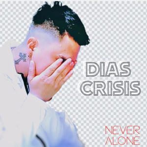 DIAS CRISIS-Never Alone