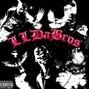 LLDaBros (Explicit)